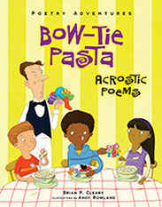 Bow-Tie Pasta: Acrostic Poems