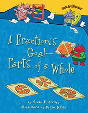 A Fraction's Goal Parts of a Whole