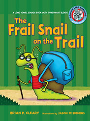 The Frail Snail on the Trail a Long Vowel Sounds Book with Consonant Blends
