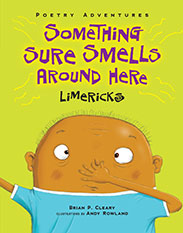 Something Sure Smells Around Here: Limericks