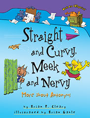 Straight and Curvy, Meek and Nervy: More about Antonyms